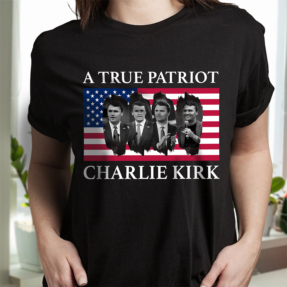 Charlie Kirk Memorial A True Patriot American Flag Dark Shirt CH07 67446