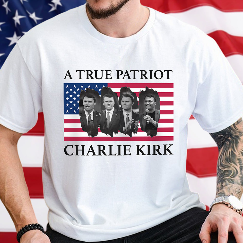 Charlie Kirk Memorial A True Patriot American Flag Bright Shirt CH07 67448