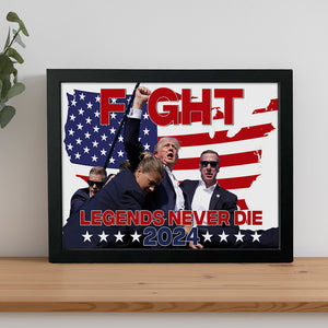 Trump Fight Legends Never D** 2024 Picture Frame Canvas Poster HA75 63018