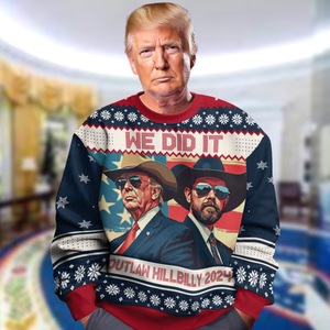 We Did It Outlaw Hillbilly 2024 Trump Vance Ugly Sweater N304 HA75 63912