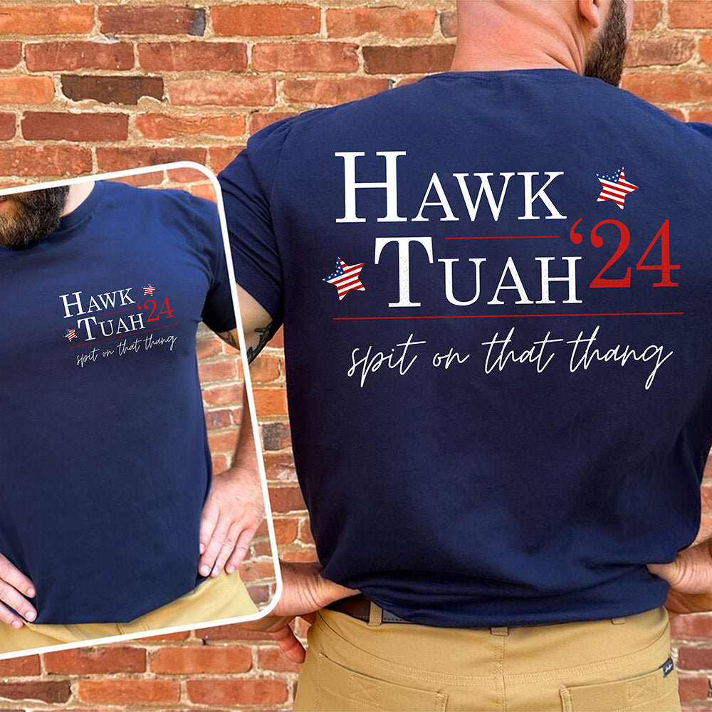 Hawk Tuah Spit On That Thang Dark Back And Front Shirt TH10 62869