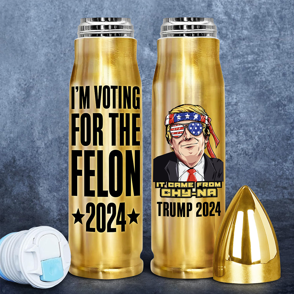 I'm Voting For The Felon Trump 2024 B-Tumbler N369 62945