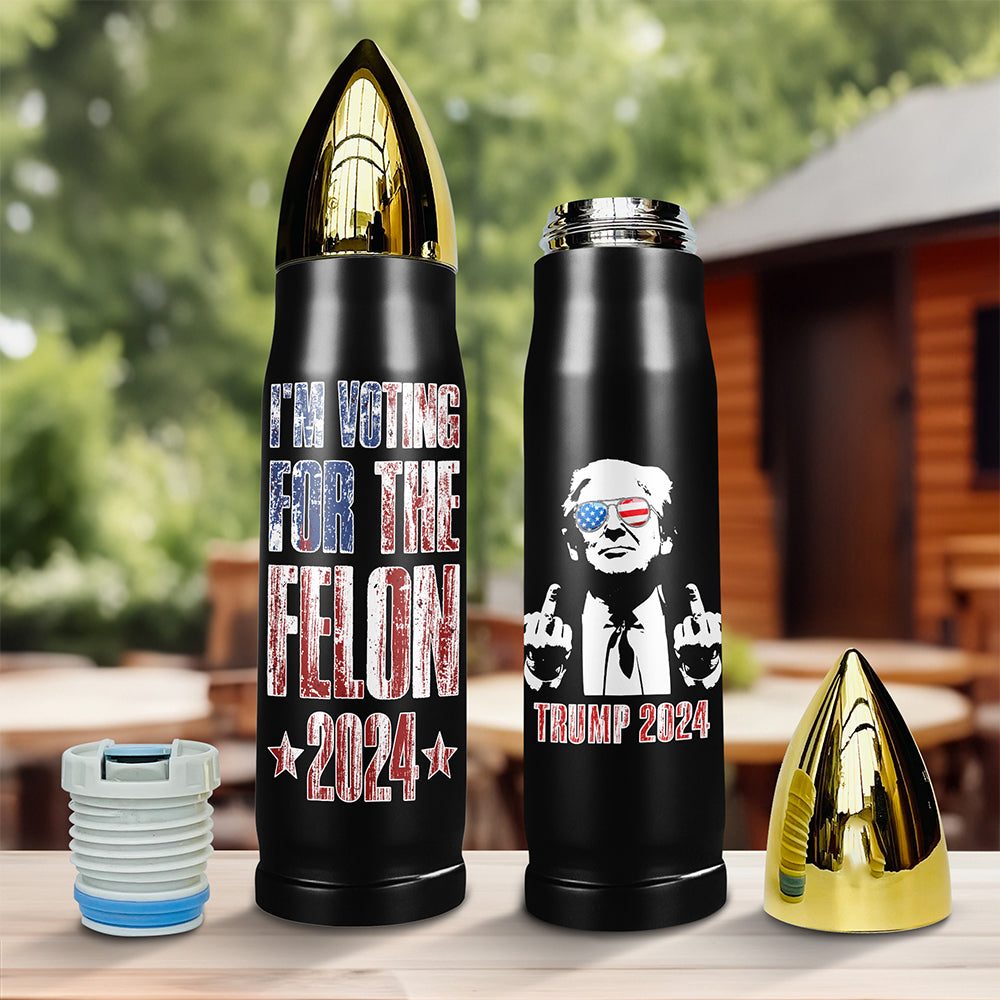 I'm Voting For The Felon Trump 2024 B-Tumbler N369 62945
