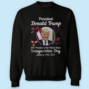 47th President Donald Trump Inauguration Day Dark Shirt HO82 65620