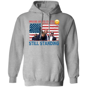 Impeached Arrested Convicted Sh** Still Standing Trump 2024 Shirt HA75 63168