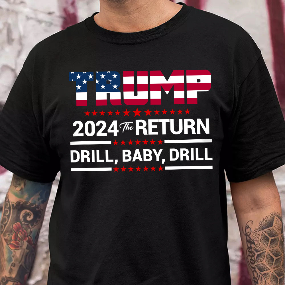 Trump 2024 Drill Baby Drill US Flag Republican 4th Of July Shirt TH10 N304 62623